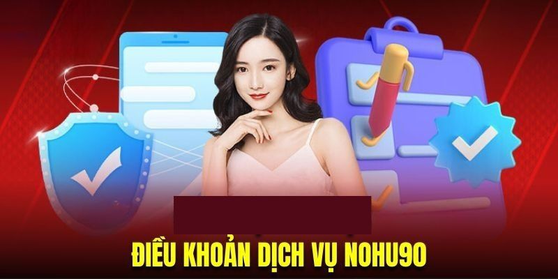Lợi ích của các điều khoản điều kiện tại Nohu90